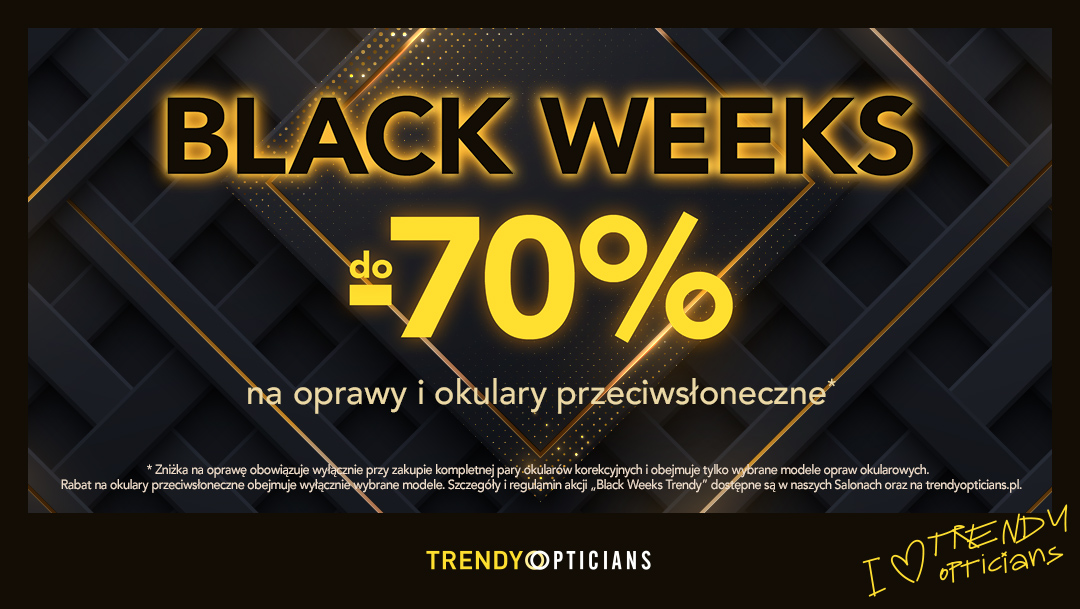 Black Weeks Trendy - do 70% rabatu na oprawy i okulary przeciwsłoneczne Black Weeks Trendy - do 70% rabatu na oprawy i okulary przeciwsłoneczne