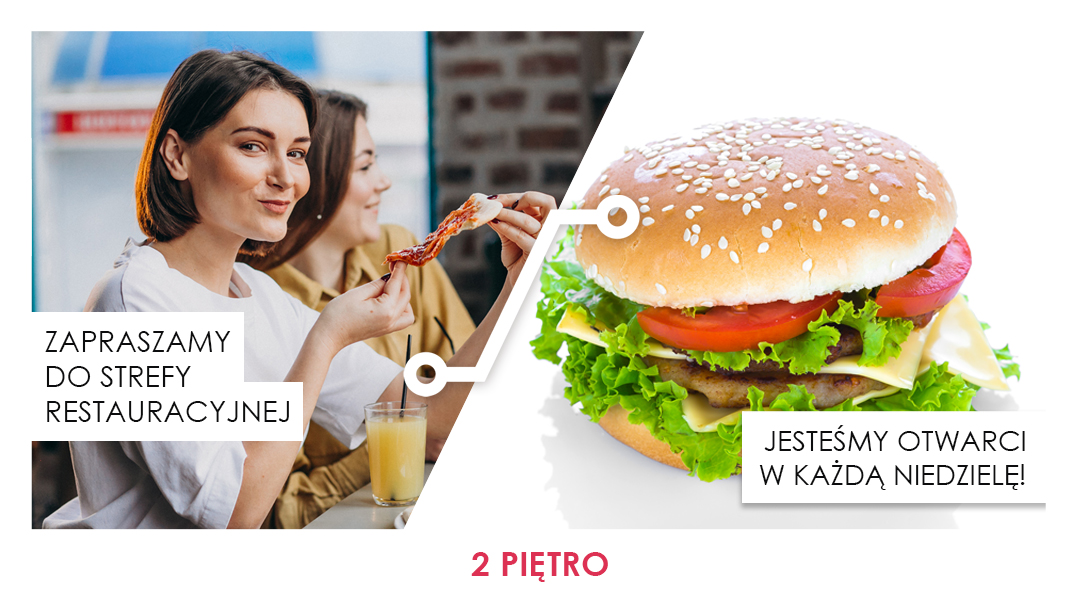 Strefa restauracyjna czynna w każdą niedzielę Strefa restauracyjna czynna w każdą niedzielę