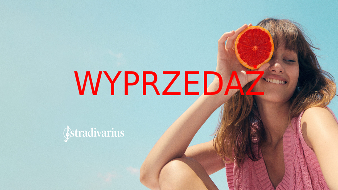 Wyprzedaż w salonie STRADIVARIUS Wyprzedaż w salonie STRADIVARIUS