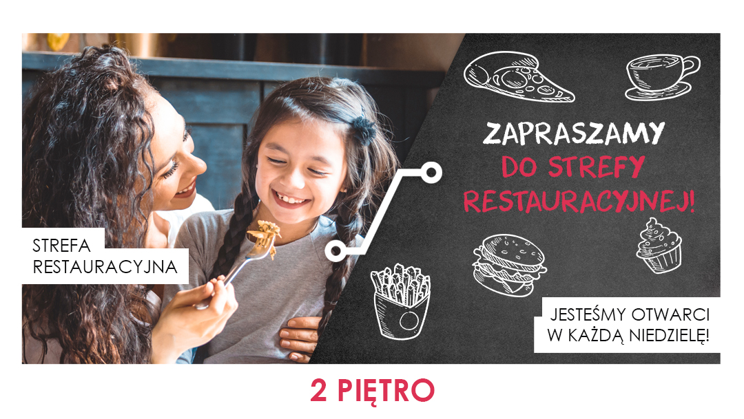 Strefa restauracyjna czynna w każdą niedzielę Strefa restauracyjna czynna w każdą niedzielę