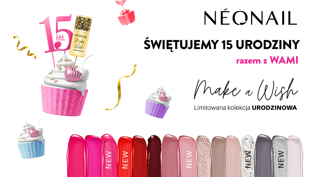 Świętuj 15-te urodziny razem z NEONAIL Świętuj 15-te urodziny razem z NEONAIL