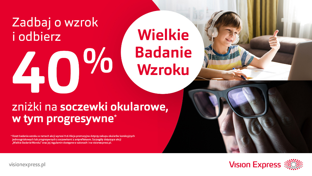 WIELKIE BADANIE WZROKU PONOWNIE W SALONACH VISION EXPRESS! WIELKIE BADANIE WZROKU PONOWNIE W SALONACH VISION EXPRESS!