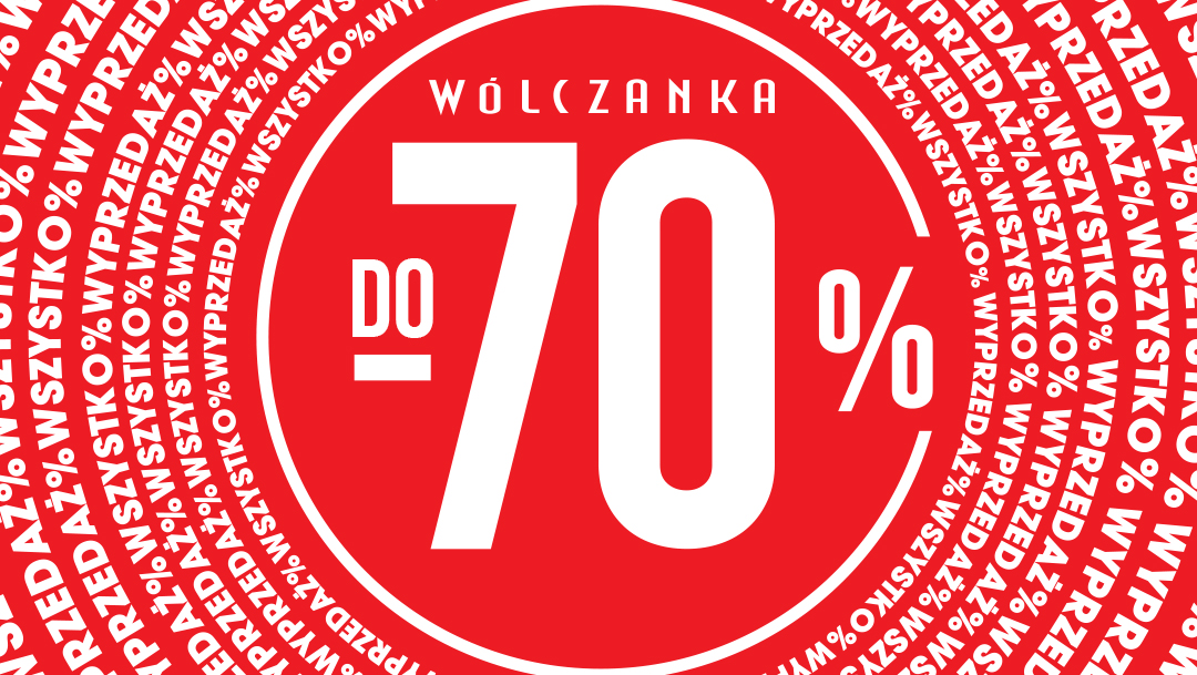 Wyprzedaż do -70% w salonie Wólczanka Wyprzedaż do -70% w salonie Wólczanka
