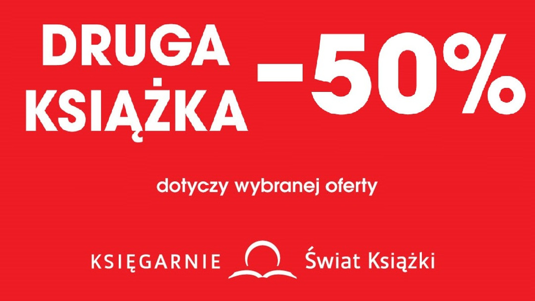 -50% na drugą książkę w Księgarni Świat Książki -50% na drugą książkę w Księgarni Świat Książki