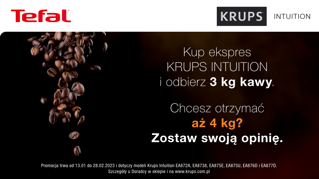Kup ekspres KRUPS INTUITION i odbierz 3kg kawy! Kup ekspres KRUPS INTUITION i odbierz 3kg kawy!