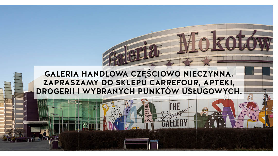 Komunikat w sprawie częściowego zamknięcia Galerii Mokotów Komunikat w sprawie częściowego zamknięcia Galerii Mokotów