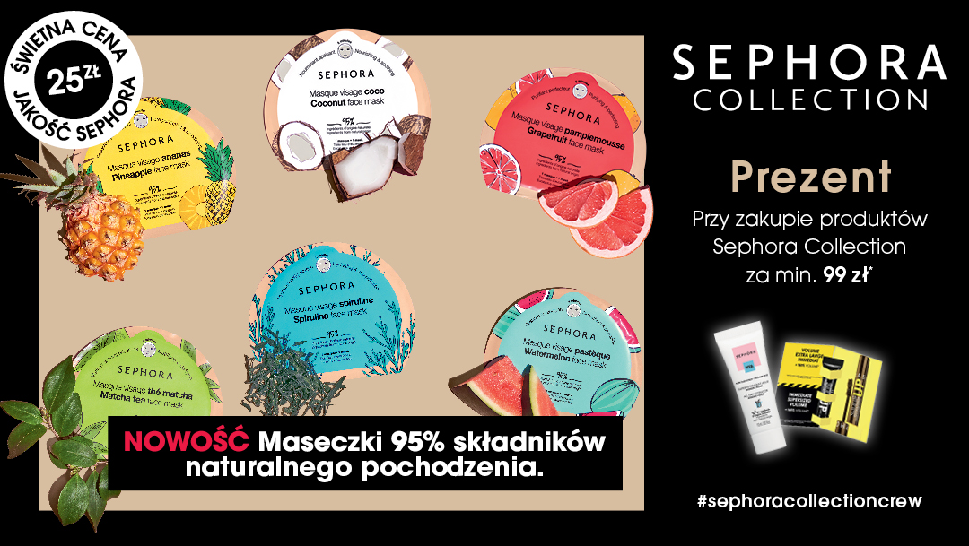 PIELĘGNACJA ZDROWA Z NATURY W PERFUMERIACH SEPHORA PIELĘGNACJA ZDROWA Z NATURY W PERFUMERIACH SEPHORA