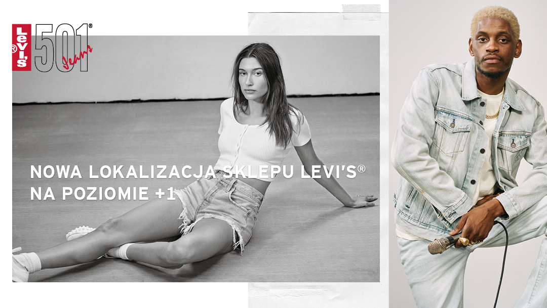 SKLEP LEVI’S® JUŻ OTWARTY W NOWEJ LOKALIZACJI SKLEP LEVI’S® JUŻ OTWARTY W NOWEJ LOKALIZACJI