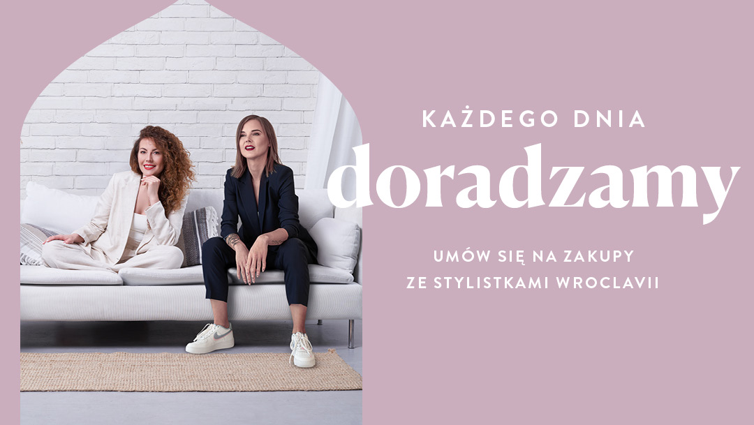 Zakupy ze stylistkami Wroclavii Zakupy ze stylistkami Wroclavii