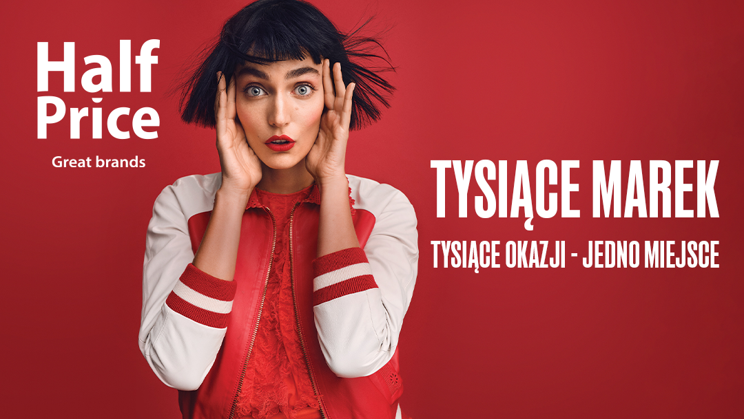 Tysiące marek. Tysiące okazji. Jedno miejsce. Tysiące marek. Tysiące okazji. Jedno miejsce.