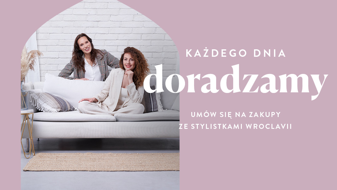 Zakupy ze stylistkami Wroclavii Zakupy ze stylistkami Wroclavii