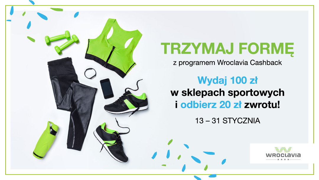 Akcja Trzymaj formę w ramach programu Cashback we Wroclavii Akcja Trzymaj formę w ramach programu Cashback we Wroclavii