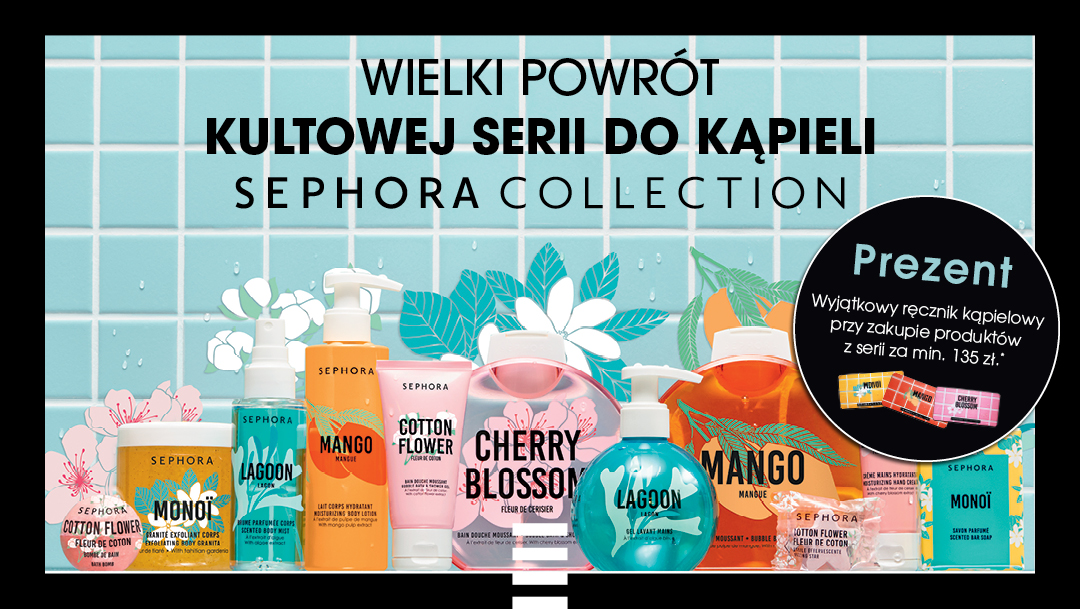 Kultowa kolekcja produktów do kąpieli marki Sephora Collection wróciła Kultowa kolekcja produktów do kąpieli marki Sephora Collection wróciła