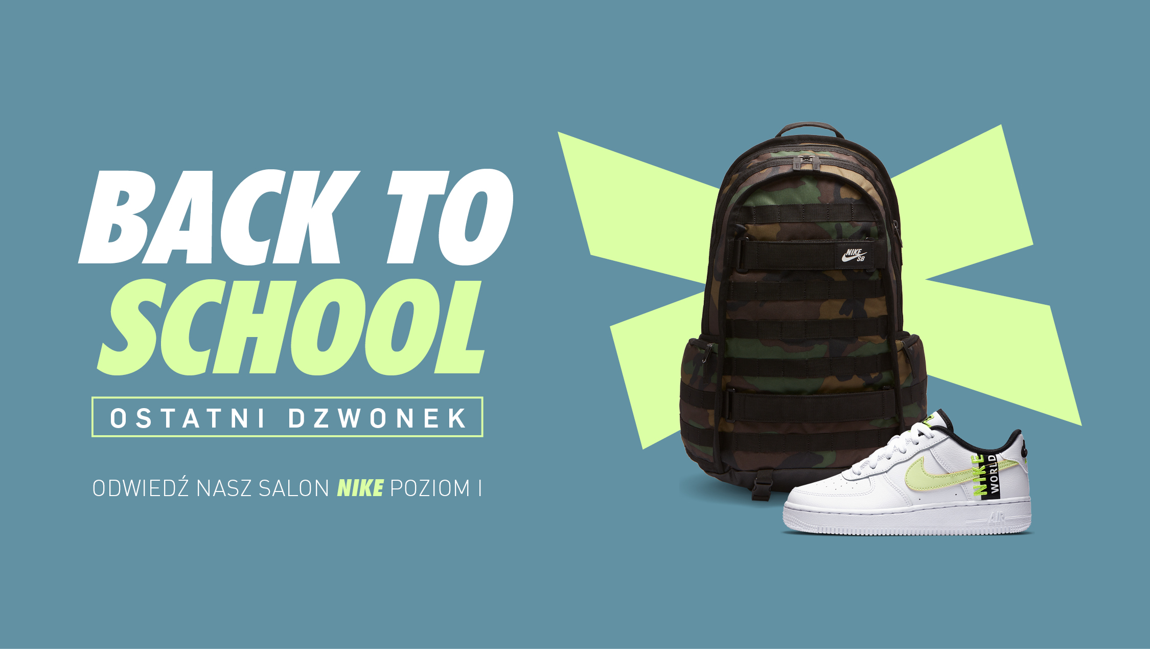BACK TO SCHOOL: OSTATNI DZWONEK w NIKE BACK TO SCHOOL: OSTATNI DZWONEK w NIKE