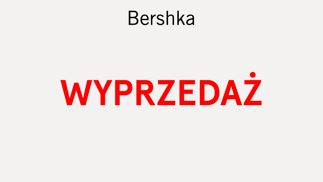 Wyprzedaż w salonie BERSHKA Wyprzedaż w salonie BERSHKA