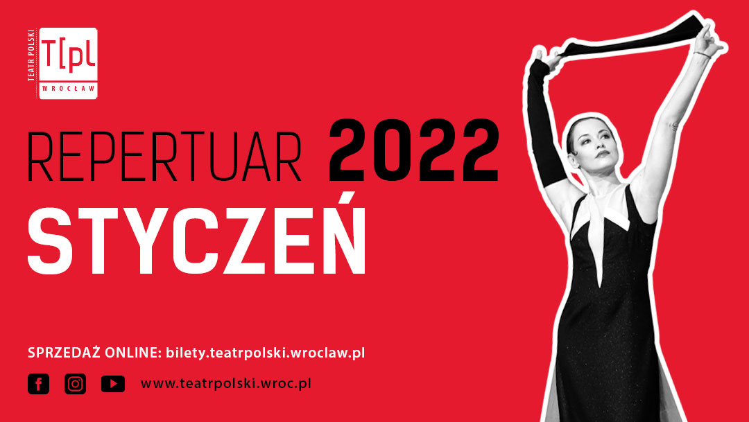 Teatr Polski: Repertuar styczeń 2022 Teatr Polski: Repertuar styczeń 2022