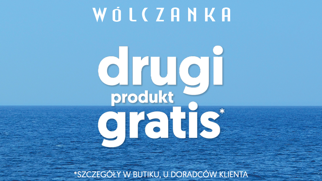 Drugi produkt GRATIS w butiku WÓLCZANKA Drugi produkt GRATIS w butiku WÓLCZANKA