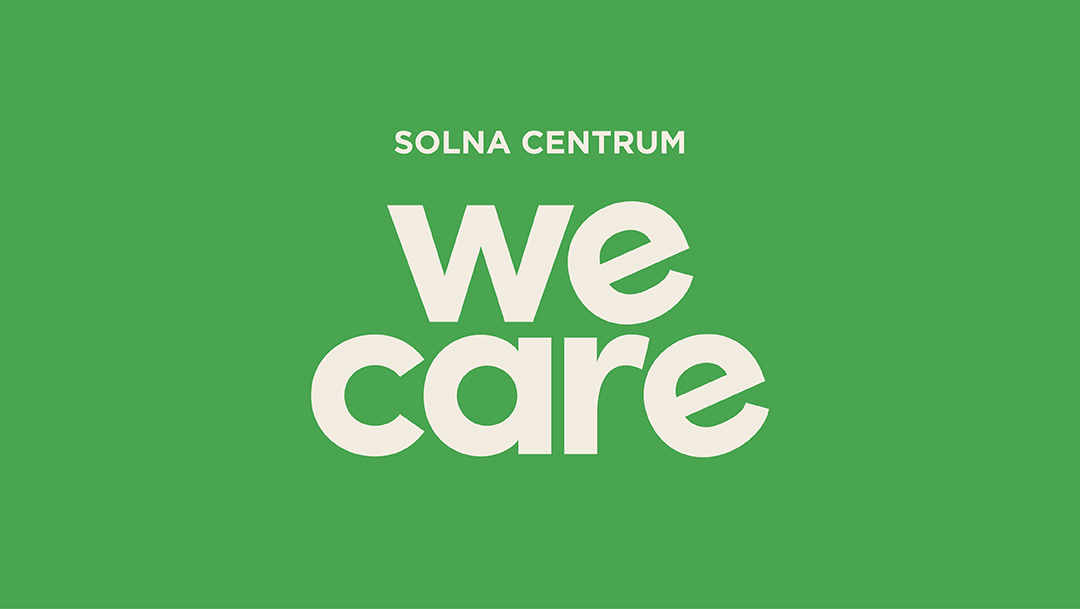 We Care - Ett hållbarhetsinitiativ från Solna Centrum We Care - Ett hållbarhetsinitiativ från Solna Centrum