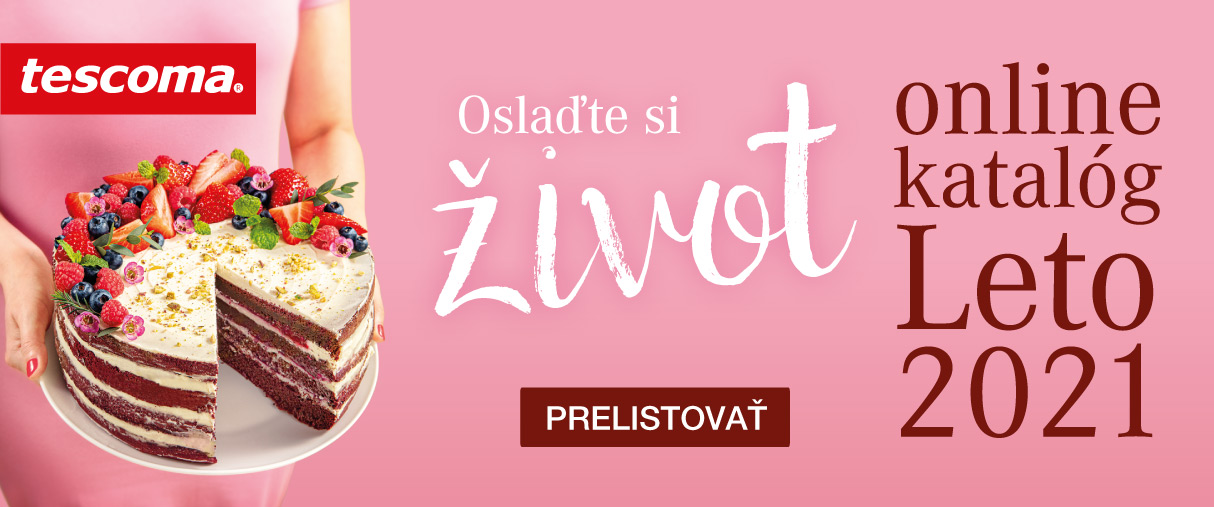 Letný online katalóg TESCOMA Letný online katalóg TESCOMA