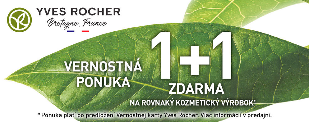 1+1 ZDARMA pre členov Klubu Yves Rocher 1+1 ZDARMA pre členov Klubu Yves Rocher