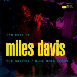 The Best of Miles Davis: The Capitol/Blue Note Years cover art