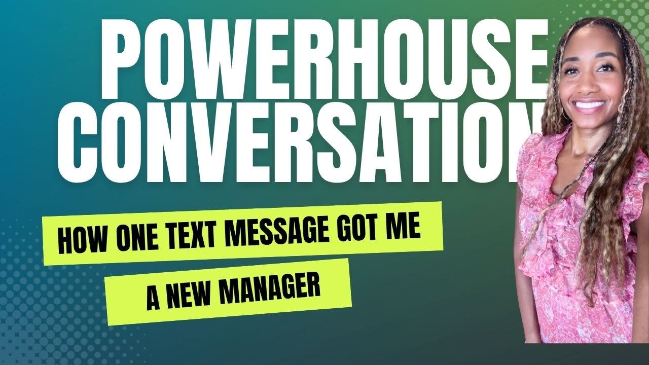 How One Text Message Got Me a New Manager (When I Wasn't Even Looking for One)