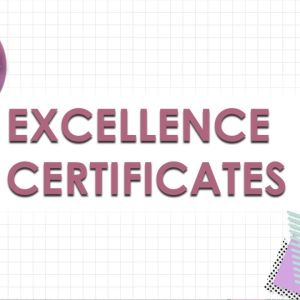 EXCELLENCE CERTIFICATES..