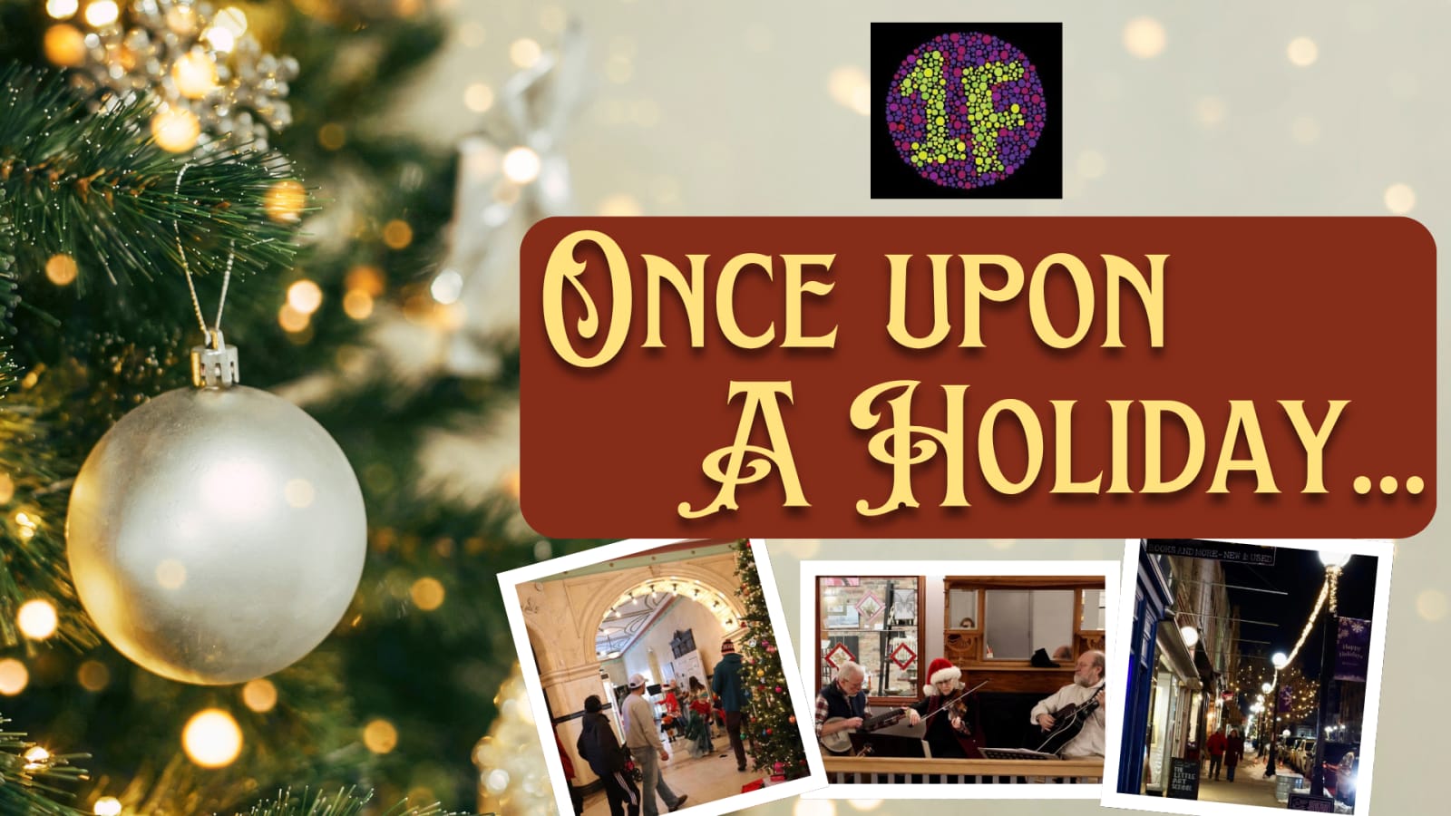 December First Friday: Once Upon A Holiday