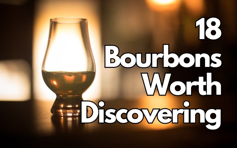 18 Bourbons Worth Discovering