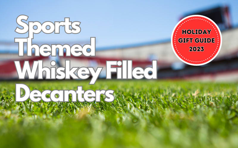 Whiskey On The Field: 6 Sports-Themed Whiskey Filled Decanters (Holiday Gift Guide 2023)