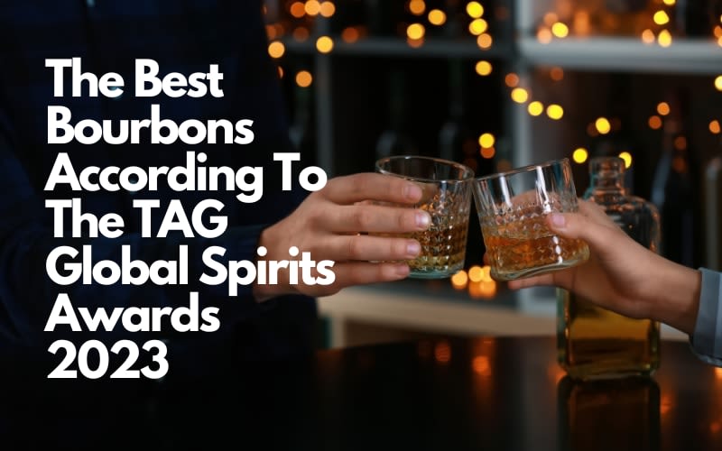 The Best Bourbons According To The TAG Global Spirits Awards 2023