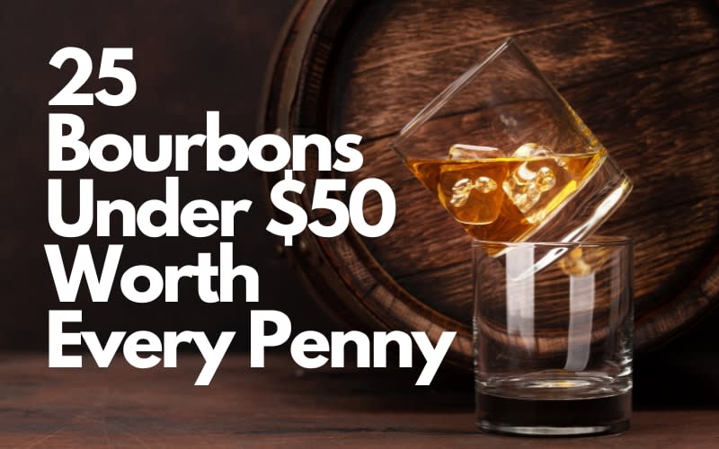Budget Bourbons Under $50 to Try