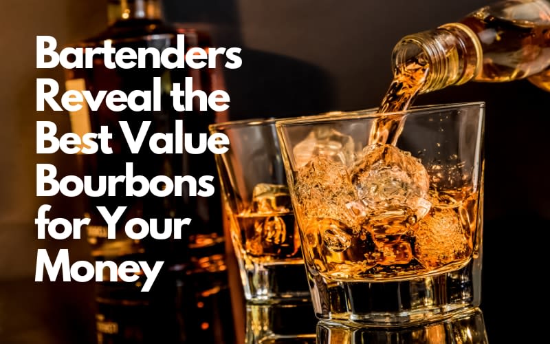 Budget-Friendly Bourbons Recommended by Bartenders
