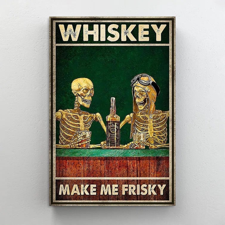 Whiskey Make Me Frisky On Canvas Print