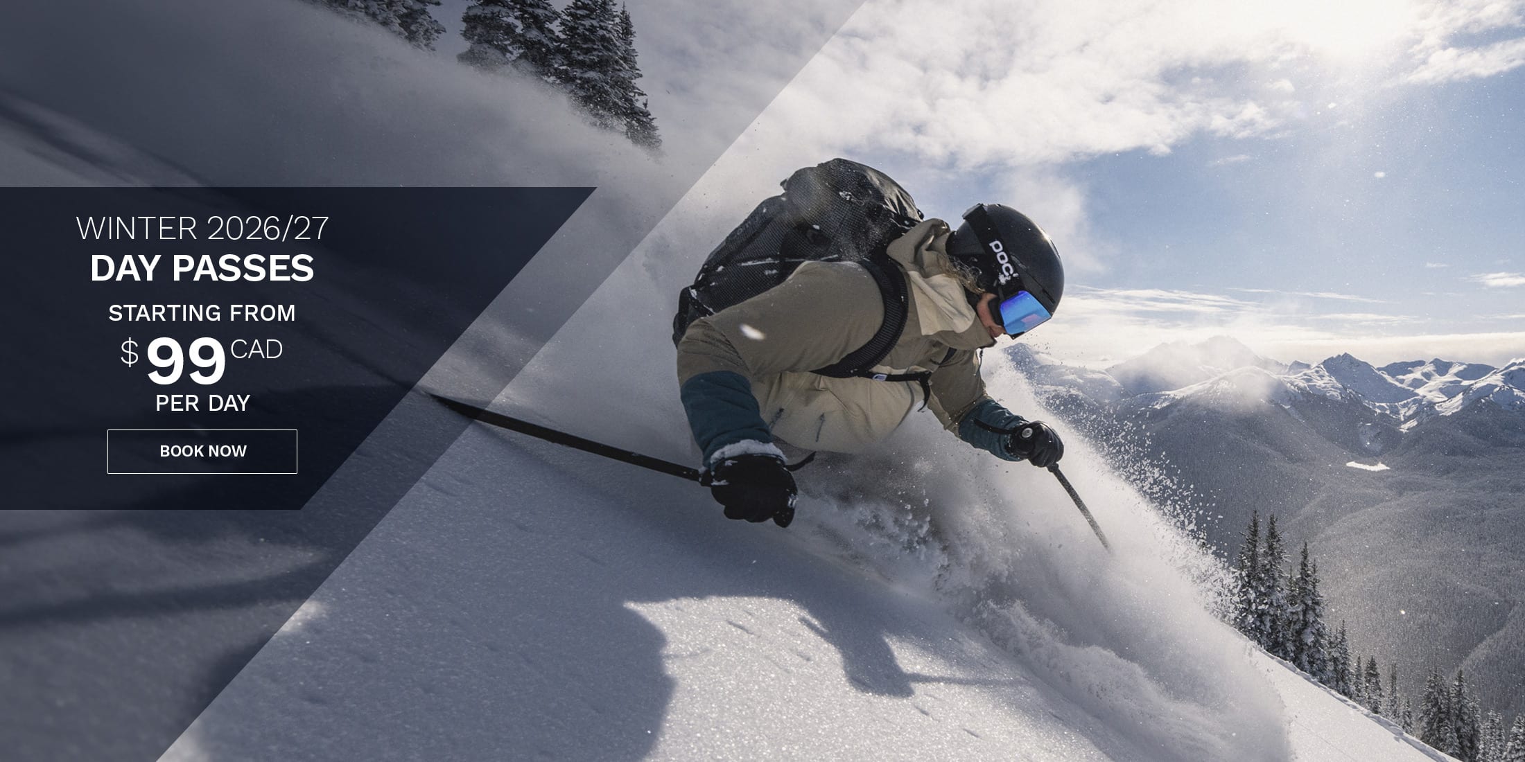 Skier carving through deep powder on Whistler Blackcomb in Whistler, British Columbia, promoting Winter 2026/27 day passes offering day passes starting at $99.