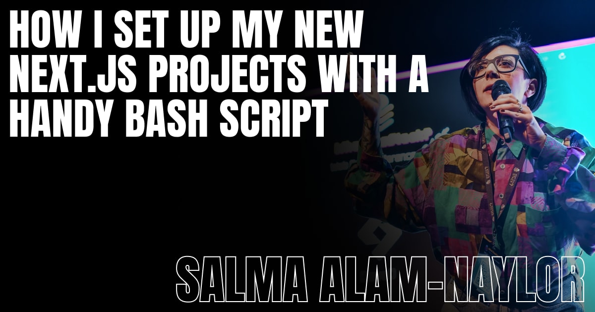 Set up your new Next.js projects with a handy bash script