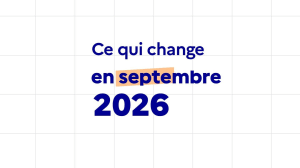 Les nouvelles mesures réglementaires entrant en vigueur le 1er septembre 2026