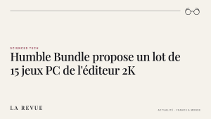 Humble Bundle propose un lot de 15 jeux PC de l'éditeur 2K