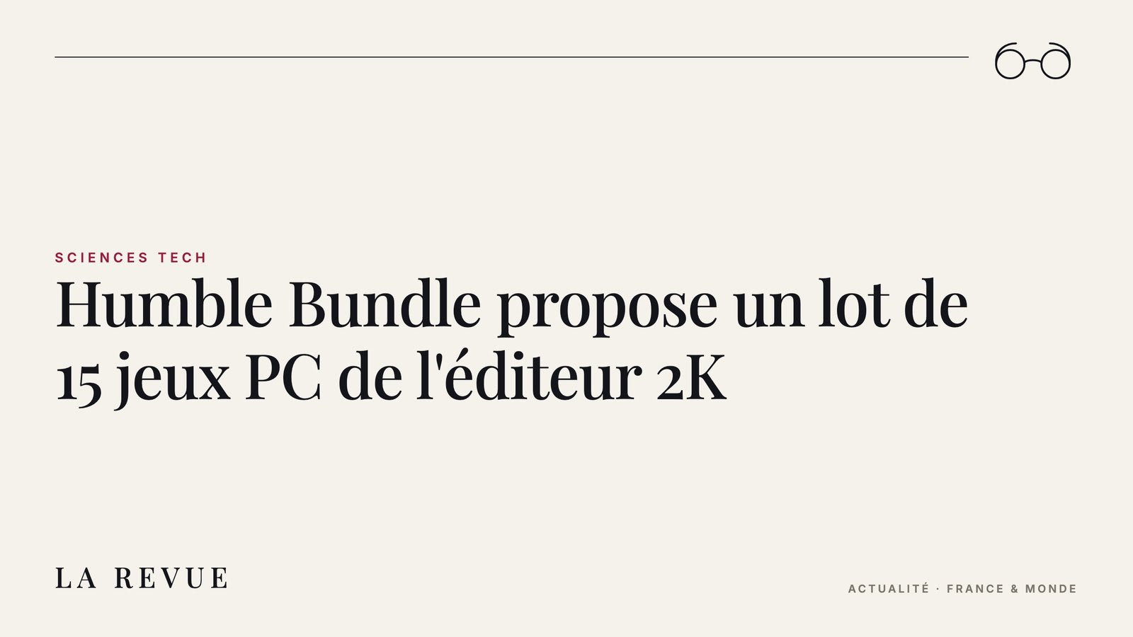 Humble Bundle propose un lot de 15 jeux PC de l'éditeur 2K