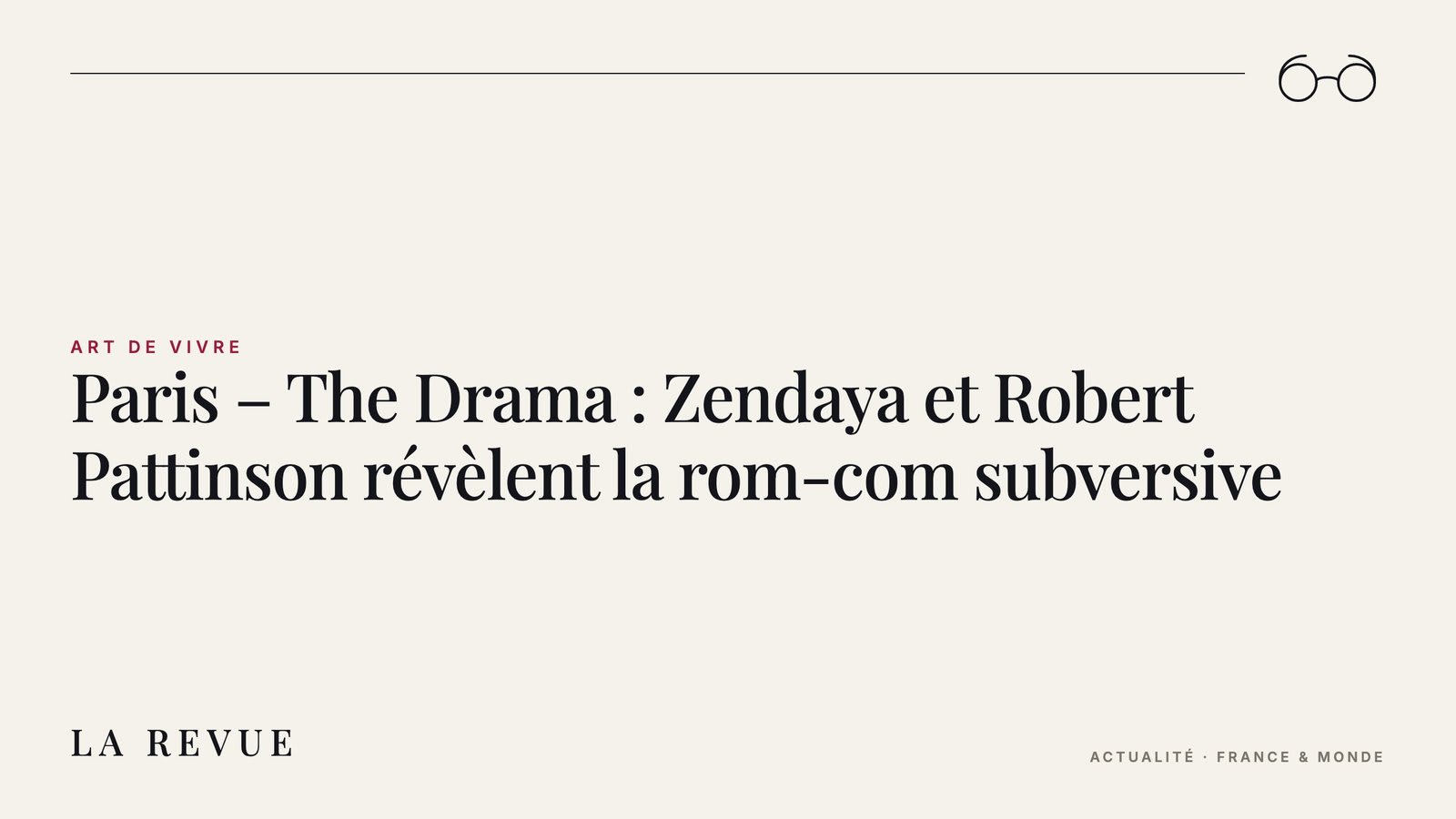 Paris – The Drama : Zendaya et Robert Pattinson révèlent la rom-com subversive