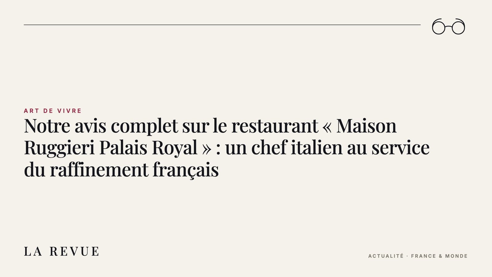 Notre avis complet sur le restaurant « Maison Ruggieri Palais Royal » : un chef italien au service du raffinement français