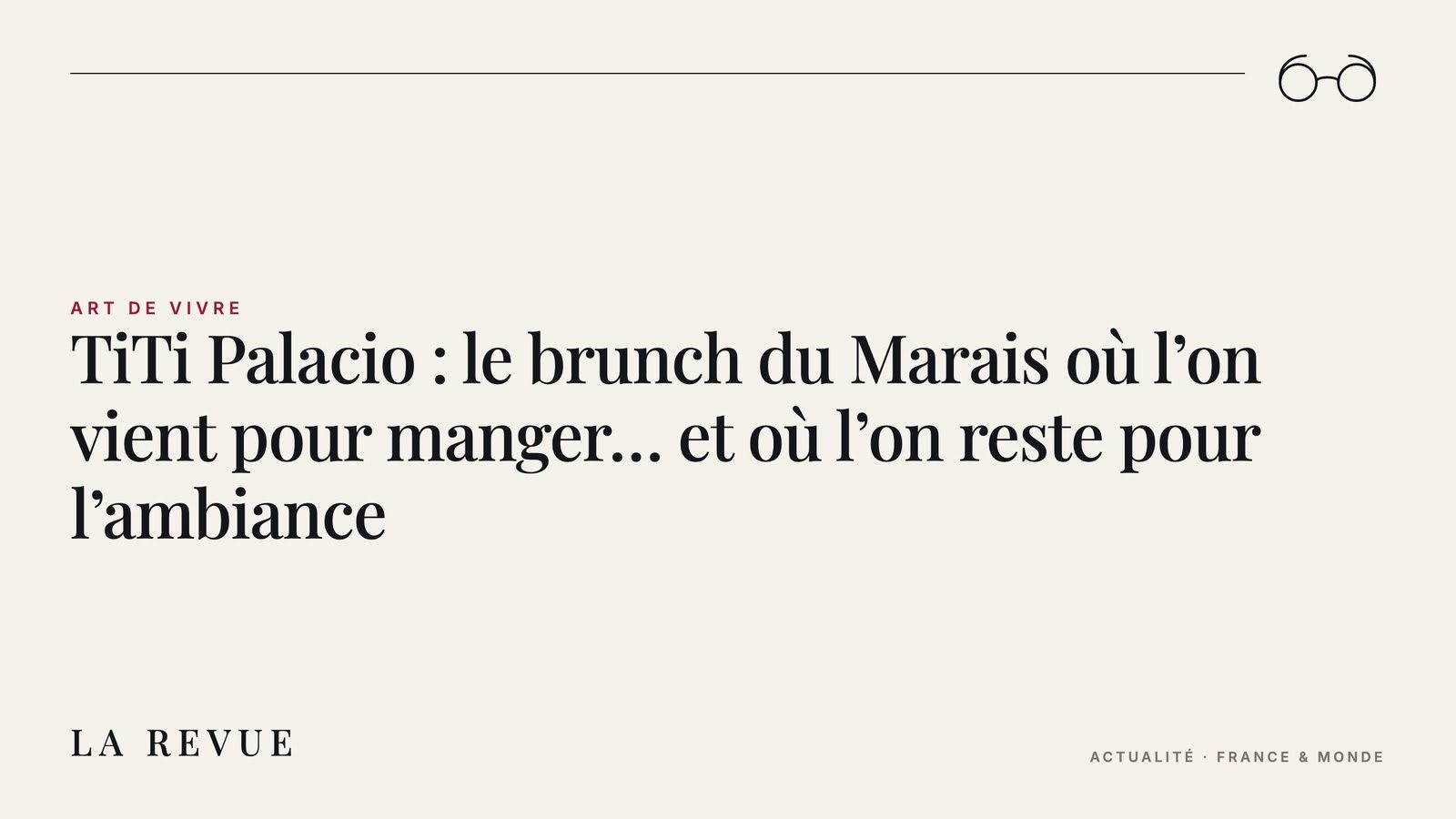 TiTi Palacio : le brunch du Marais où l’on vient pour manger… et où l’on reste pour l’ambiance