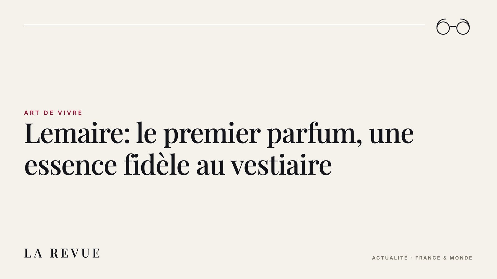 Lemaire: le premier parfum, une essence fidèle au vestiaire
