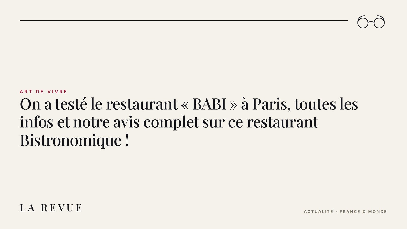 On a testé le restaurant « BABI » à Paris, toutes les infos et notre avis complet sur ce restaurant Bistronomique !