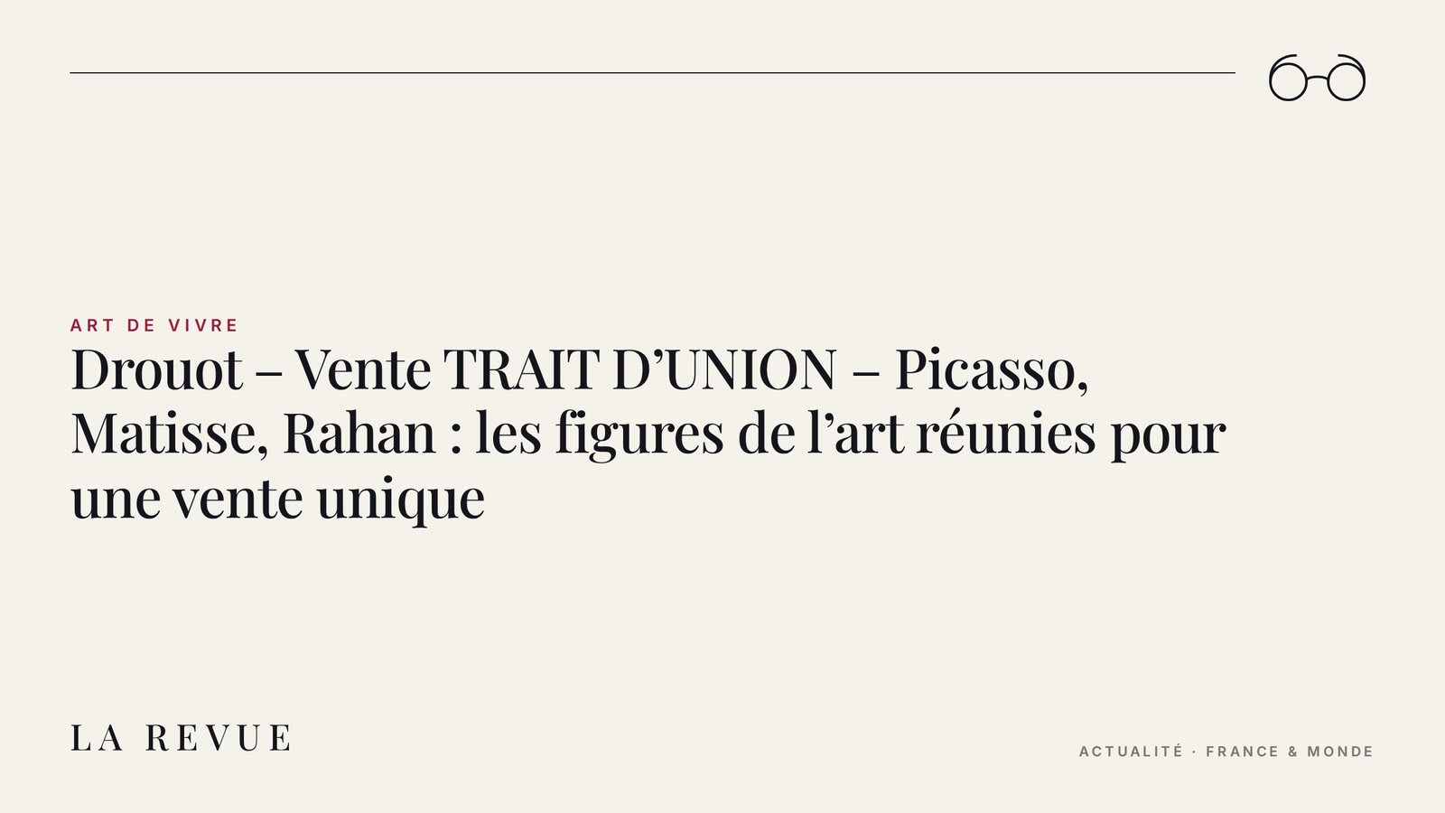 Drouot – Vente TRAIT D’UNION – Picasso, Matisse, Rahan : les figures de l’art réunies pour une vente unique