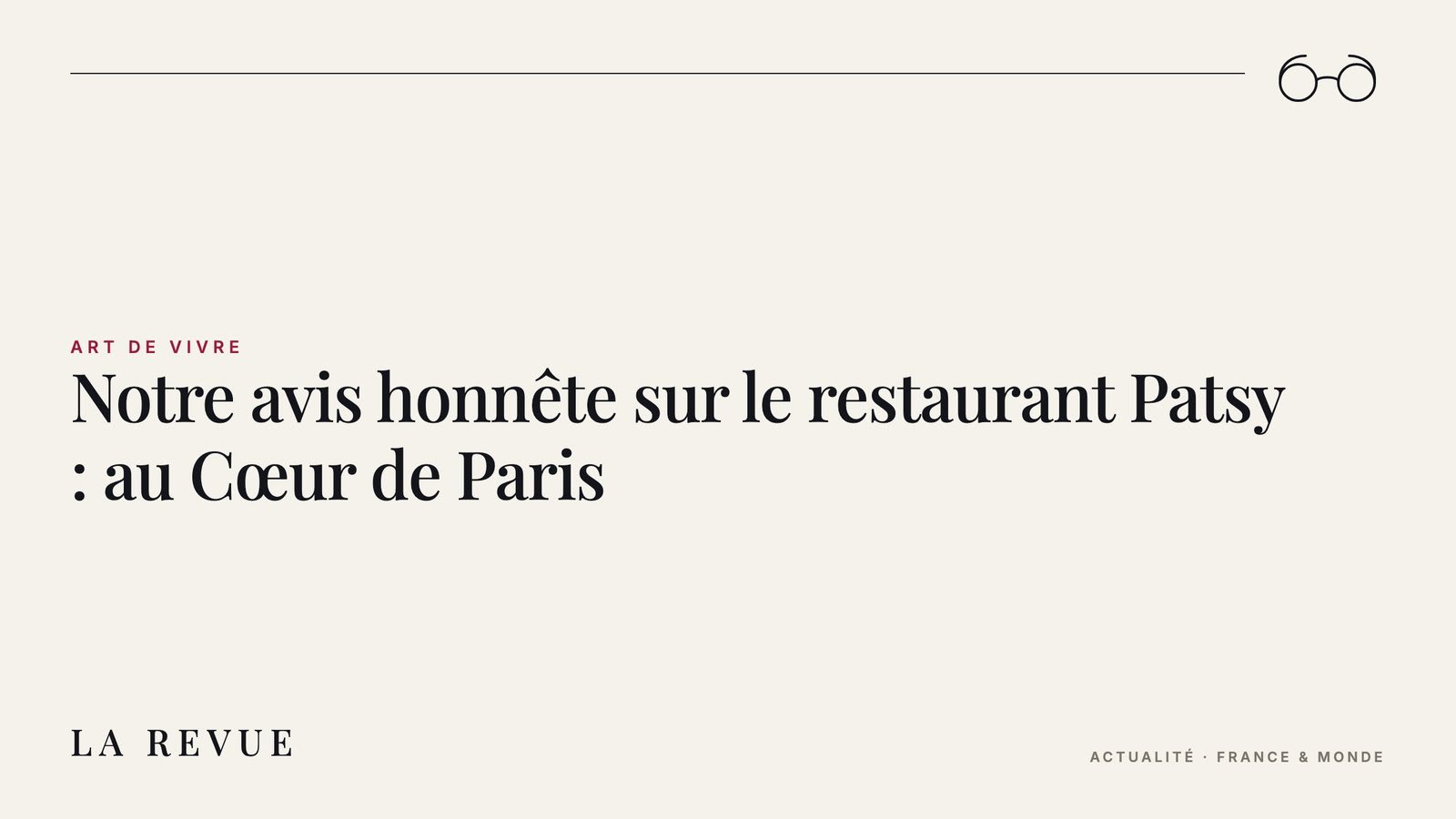 Notre avis honnête sur le restaurant Patsy : au Cœur de Paris