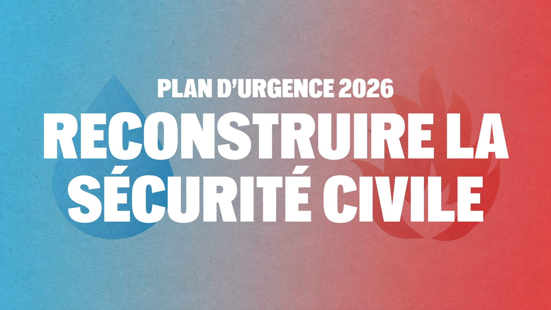 Sécurité civile : La France insoumise présente son plan d'urgence face aux incendies