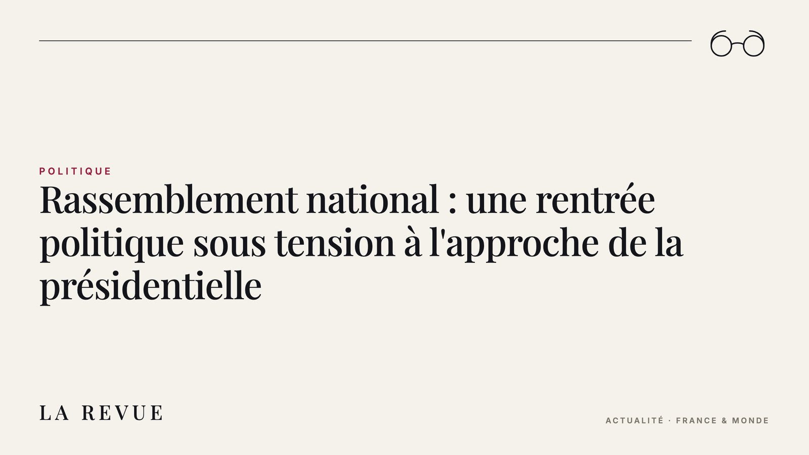 Rassemblement national : une rentrée politique sous tension à l'approche de la présidentielle