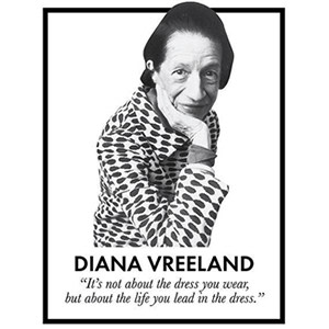 Fashion Quote by Diana Vreeland