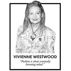 Fashion Quote by Vivienne Westwood Fashion Quote by Vivienne Westwood